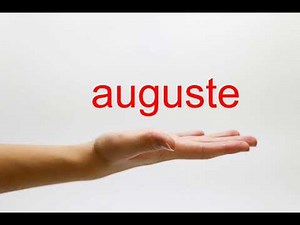 How to Pronounce auguste - American English