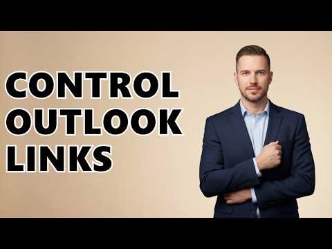 How To Change Where Hyperlinks Open In Outlook?