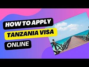 Tanzania Visa Online how to apply
