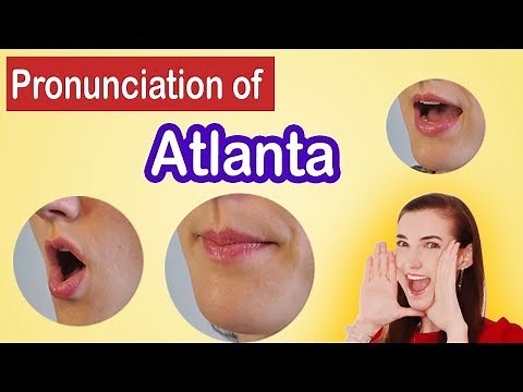 How to pronounce Atlanta, American English Pronunciation Lesson