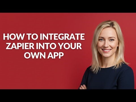 How to Integrate Zapier Into Your Own App - Julia'sTutorials