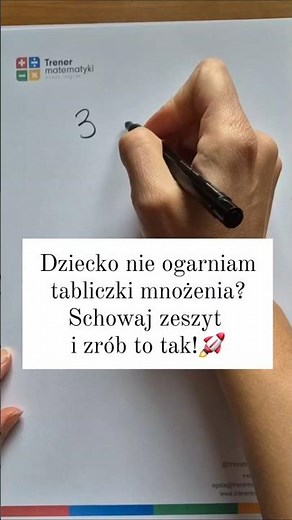 Jak nauczyć dziecko tabliczki mnożenia? tabliczka mnożenia dla dzieci sprytne sposoby