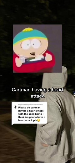 Replying to @l0veysnow cartman having a heart attack meme cropped #cartman #ericcartman #southpark #southparkclip #southparkmemes #memes #cropped #croppingshit #fyp #foryou #parati