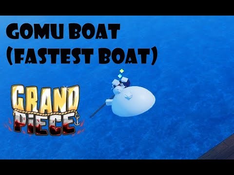 [GPO] THE GOMU BOAT, THE NEW FASTEST TRANSPORT IN GPO