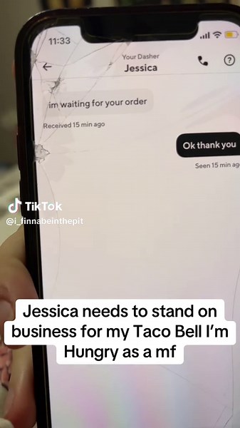 Jessica Needs to Get My Taco Bell Order Fast!