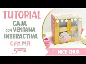 Tutorial: CAJA con VENTANA INTERACTIVA - Scrapbooking en Español