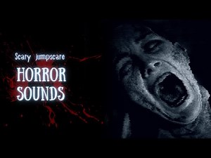 Scary Horror Sound Effects | Jumpscare Sounds (HD) (FREE)