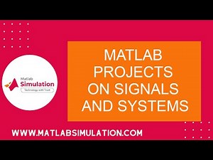 Matlab Projects on Signals and Systems | Projects on Signals and Systems using Matlab