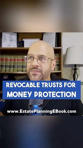 Revocable Trusts For Money Protection