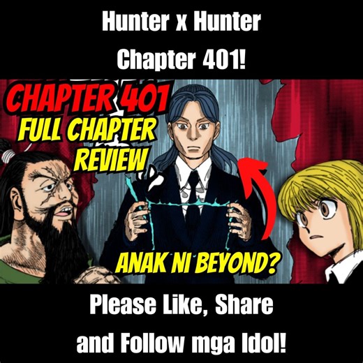 1.3M views · 32K reactions | ANAK ni BEYOND ang Prinsipe!? Kurapika Papatayin ang Anak ni Beyond! Full Chapter 401 Review #kurapika #hunterxhunter #hunterxhuntertagalog #DarkContinent #hxh401 | J.E. TV Anime | Facebook