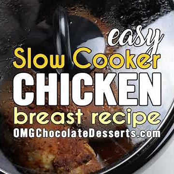 How to prepare EASY Slow Cooker Chicken Breast