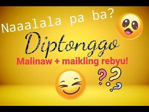 Diptonggo- Malinaw + maikling rebyu!