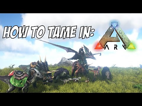 [Updated]How to Tame & Ride in ARK: Survival Evolved