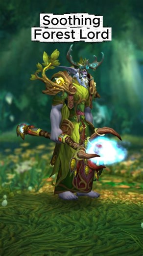 Soothing Forest Lord #transmogrification #worldofwarcraft #warcraft #wow
