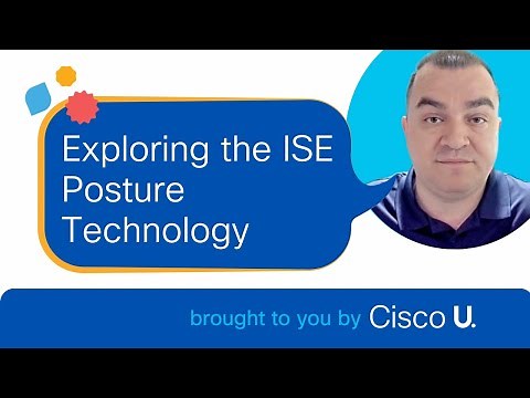 Exploring the ISE Posture Technology
