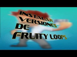 Instalar versiones de Fruity Loops Antiguas