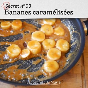 1.1M views · 3.3K reactions | La recette facile des bananes caramélisées | Les Secrets de Muriel | Facebook