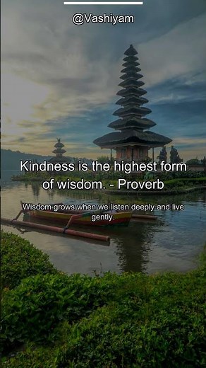 Kindness is the highest form of wisdom. — Proverb | English #Shorts