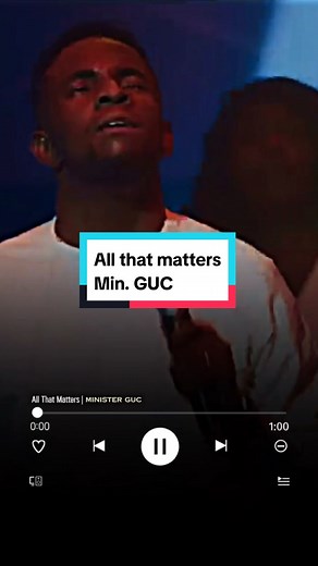 All That Matters by Minister GUC - Lyrics and Meaning