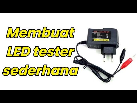 Membuat LED tester sederhana