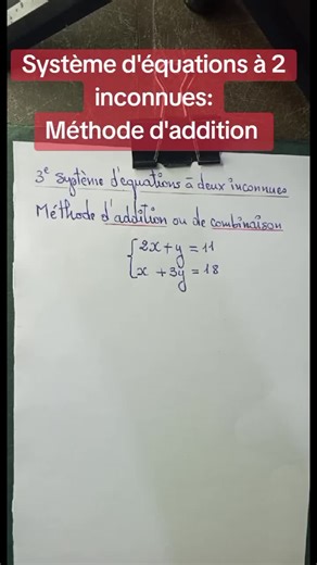 Système d'équations à 2 inconnues. Méthode d'addition.