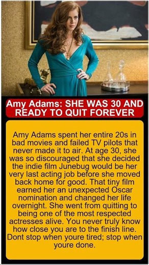 Amy Adams 30 Quit Junebug Oscar, life stories of celebrities