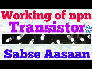 working of npn transistor (hindi)