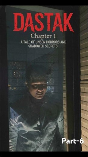 DASTAK CHAPTER 1 (part6) #trending #series #horror #viral #shortvideo #dastak