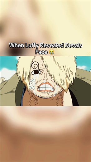 When Luffy Revealed Duval's Face in One Piece