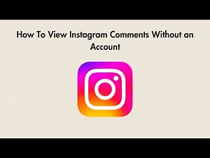 How To View Instagram Comments Without an Account