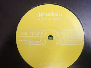 Dil 'N' Doe - Da Bass / Last Chance