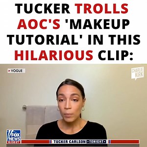 128K views · 2.4K reactions | EPIC: Tucker Trolls AOC's 'Makeup...