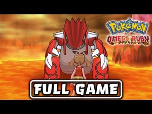 Pokémon Omega Ruby - FULL GAME - No Commentary (Longplay)