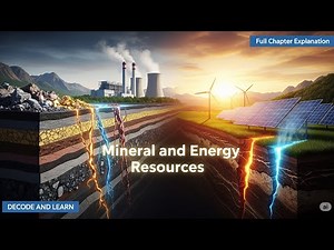Mineral and Energy Resources Class 10 Full Chapter Explanation under 10 minutes