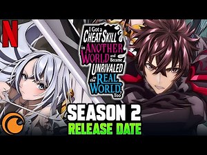 I Got a Cheat Skill In Another World Season 2 Release Date/Episode 1 & Current Situation