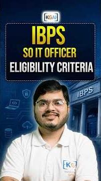 IBPS SO IT Officer Eligibility Criteria #ibpsso2026