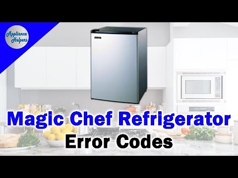 Magic Chef Refrigerator Error Codes