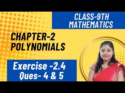 Exercise-2.4 Quest-4 & 5 |Class9 Maths | Full Explanation |CH - 2 POLYNOMIALS