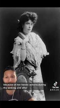 Titanic’s famous Unsinkable Molly Brown!