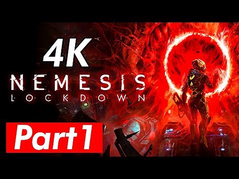Nemesis Lockdown Gameplay - Walkthrough Part 1 Playthrough (4K 60FPS)