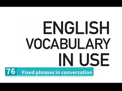 76 Fixed phrases in conversation