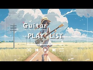 抒情木吉他歌單 最好聽的吉他音樂 || 吉他生活 ||、一個人聽歌、下雨天、工作音樂、睡眠音樂、工作陪伴、早晨歌單、日常歌單