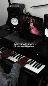 Defying Gravity (from the Wicked soundtrack)