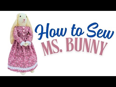 Beginner's Guide to Sewing an Adorable Ms. Bunny Doll #dollmaking