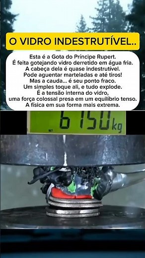 ​A incrível Gota do Príncipe Rupert: forte como aço, frágil como cristal. #ciencia #fisica