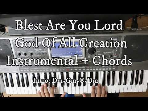 Blest Are You Lord God Of All Creation Lyrics + Chords Instrumental