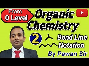 Bond line notation organic chemistry class 11th