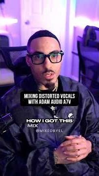 Mixing Distorted Vocals With Adam Audio A7V