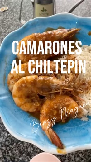 Camarones al Chiltepin #Berzydelideli #camarones #mexicanfood #chiltepintabasqueño #comidadelideli #cocinacasera #mariscos #seafood | Berzy Magaña