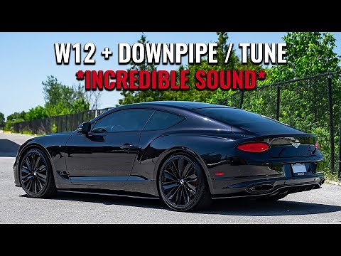 Bentley Continental GT W12: Downpipe + Tune | Incredible Sound
